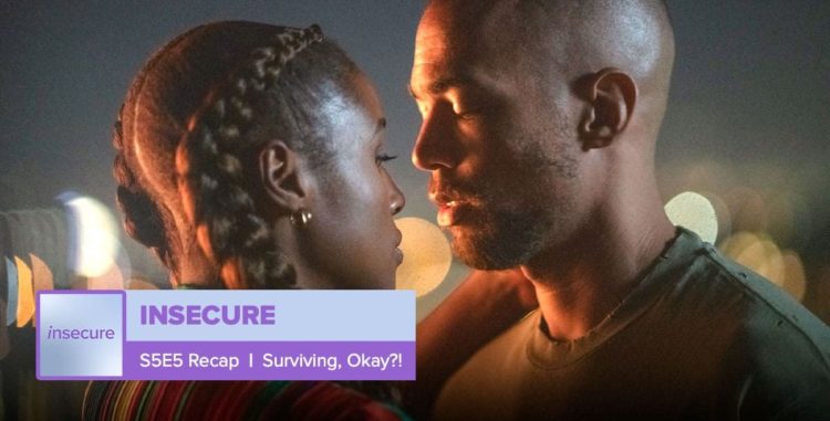 ‘Insecure’ | Season 5 Episode 5, ‘Surviving, Okay?!’