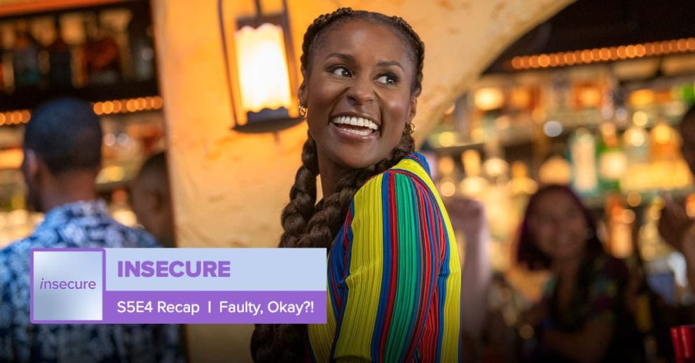 'Insecure' | Season 5 Episode 4, 'Faulty, Okay?!'